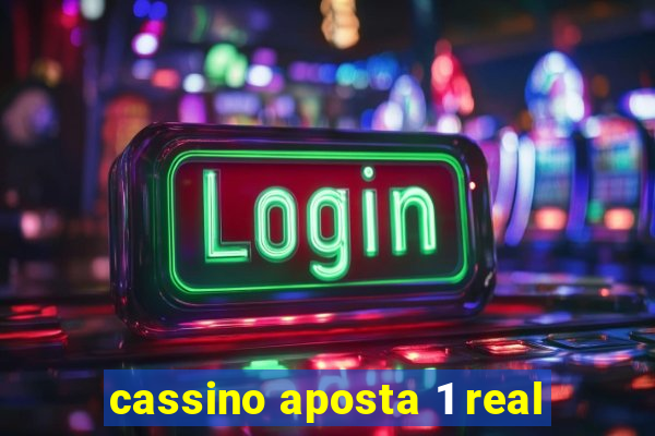 cassino aposta 1 real